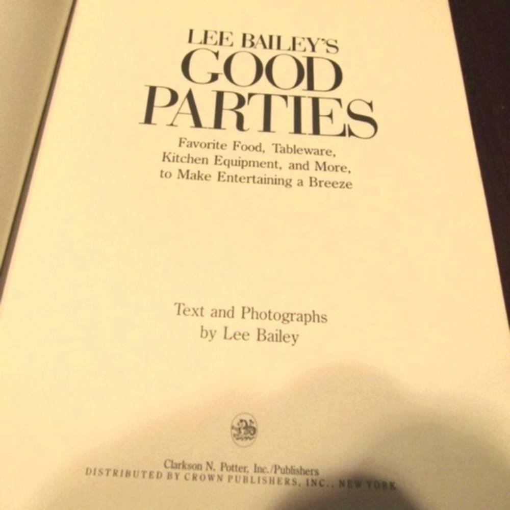 🧅🍆🫑Vintage "Lee Bailey's Good Parties" Cookbook - HC